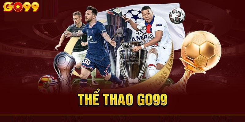 Kinh nghiệm thực chiến tại sân chơi Go99