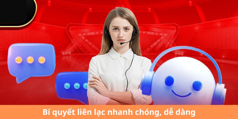 Bí quyết liên lạc nhanh chóng, dễ dàng